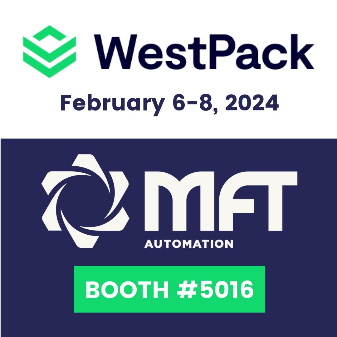 WestPack log. Text: February 6-8, 2024. MFT Automation Logo. Booth #5016